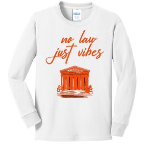 No Law Just Vibes Kids Long Sleeve Shirt