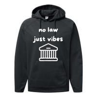 No Law Just Vibes Performance Fleece Hoodie