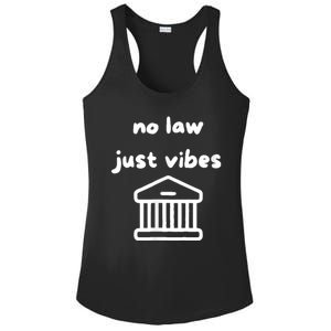 No Law Just Vibes Ladies PosiCharge Competitor Racerback Tank