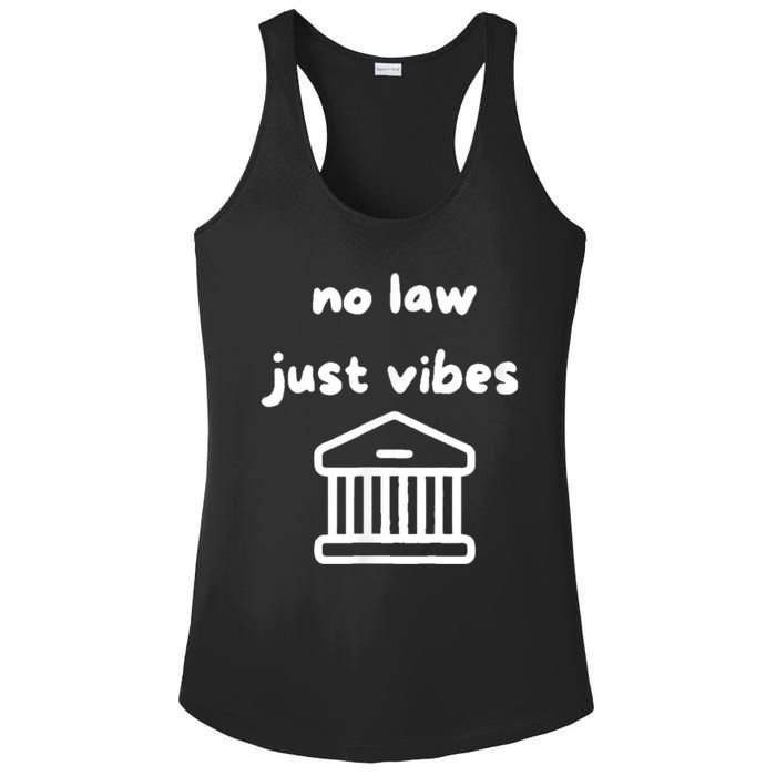 No Law Just Vibes Ladies PosiCharge Competitor Racerback Tank