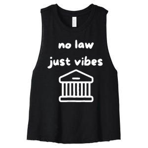 No Law Just Vibes Women's Racerback Cropped Tank