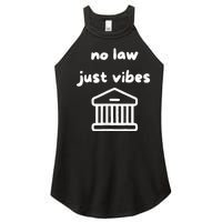 No Law Just Vibes Women's Perfect Tri Rocker Tank