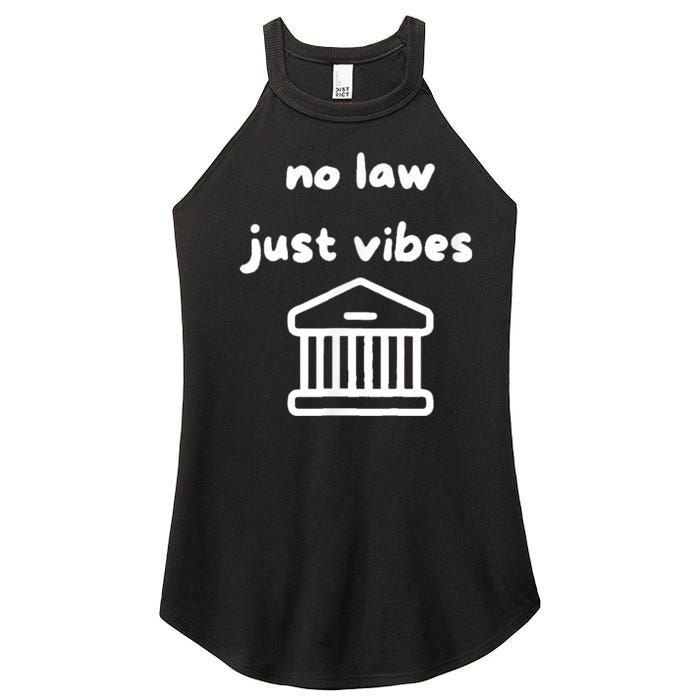 No Law Just Vibes Women's Perfect Tri Rocker Tank