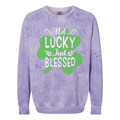 Not Lucky Just Blessed Irish Shamrock Colorblast Crewneck Sweatshirt