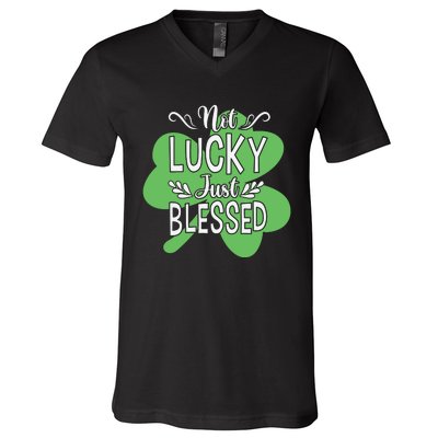 Not Lucky Just Blessed Irish Shamrock V-Neck T-Shirt