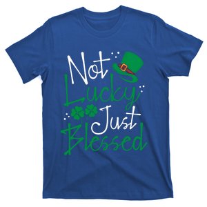 Not Lucky Just Blessed Funny St Patricks Day Leprechauns Gift T-Shirt