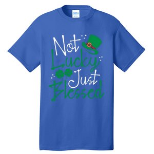 Not Lucky Just Blessed Funny St Patricks Day Leprechauns Gift Tall T-Shirt