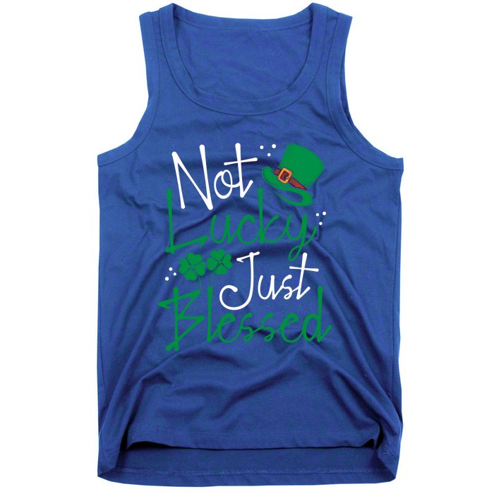 Not Lucky Just Blessed Funny St Patricks Day Leprechauns Gift Tank Top