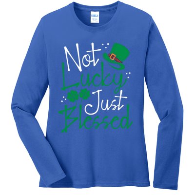 Not Lucky Just Blessed Funny St Patricks Day Leprechauns Gift Ladies Long Sleeve Shirt