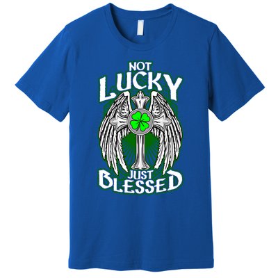 Not Lucky Just Blessed Saint Patty’s Day Theme Bible Quote Cute Gift Premium T-Shirt