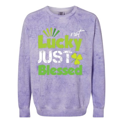 Not Lucky Just Blessed Colorblast Crewneck Sweatshirt