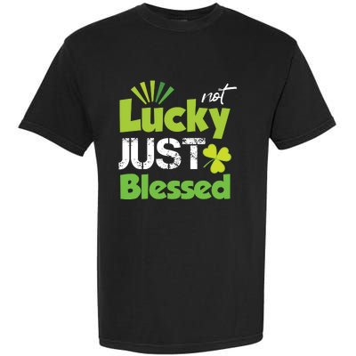 Not Lucky Just Blessed Garment-Dyed Heavyweight T-Shirt