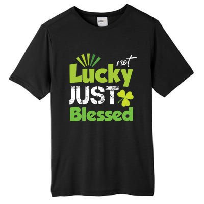 Not Lucky Just Blessed Tall Fusion ChromaSoft Performance T-Shirt