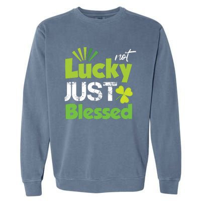 Not Lucky Just Blessed Garment-Dyed Sweatshirt