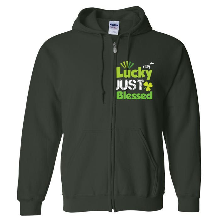 Not Lucky Just Blessed Full Zip Hoodie