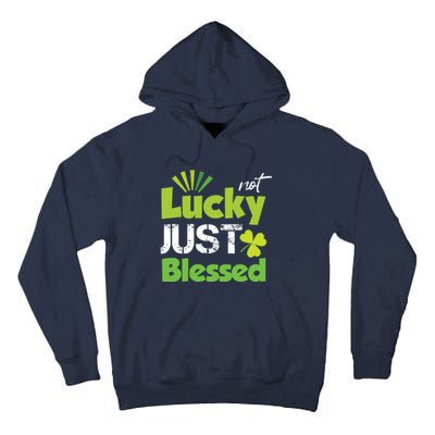 Not Lucky Just Blessed Tall Hoodie