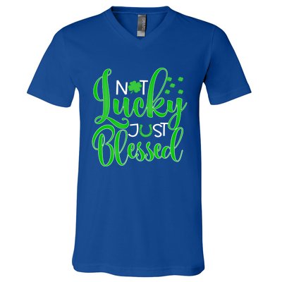 Not Lucky Just Blessed St Patrick's Day Gift V-Neck T-Shirt