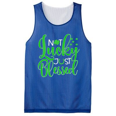 Not Lucky Just Blessed St Patrick's Day Gift Mesh Reversible Basketball Jersey Tank