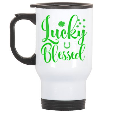 Not Lucky Just Blessed St Patrick's Day Gift Stainless Steel Travel Mug