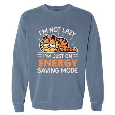 Not Lazy Just On Energy Saving Mode Funny Hilarious And Humorous Garment-Dyed Sweatshirt