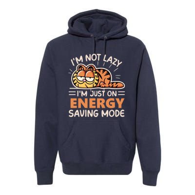 Not Lazy Just On Energy Saving Mode Funny Hilarious And Humorous Premium Hoodie