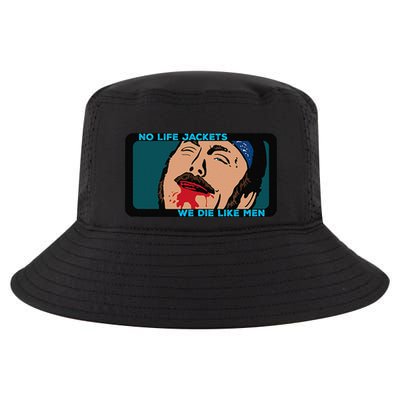 No Life Jacket We Die Like Me.N Cool Comfort Performance Bucket Hat