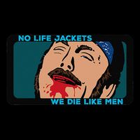 No Life Jacket We Die Like Me.N Backpack