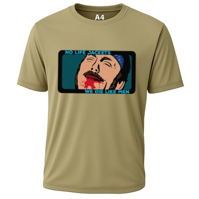 No Life Jacket We Die Like Me.N Performance Shirt