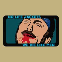 No Life Jacket We Die Like Me.N Cooling Performance Crew T-Shirt