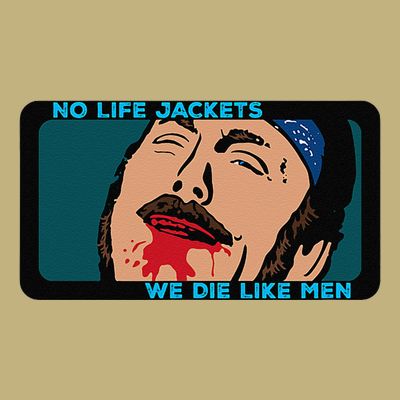 No Life Jacket We Die Like Me.N T-Shirt