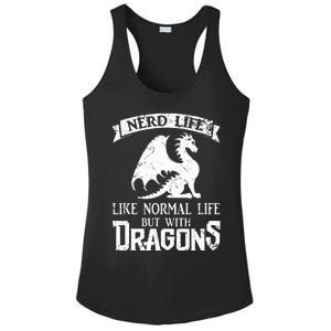 Nerd Life Like Normal Life But With Dragons  Ladies PosiCharge Competitor Racerback Tank