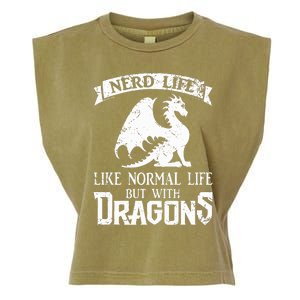 Nerd Life Like Normal Life But With Dragons  Garment-Dyed Women's Muscle Tee