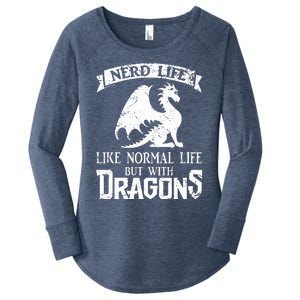 Nerd Life Like Normal Life But With Dragons  Women's Perfect Tri Tunic Long Sleeve Shirt