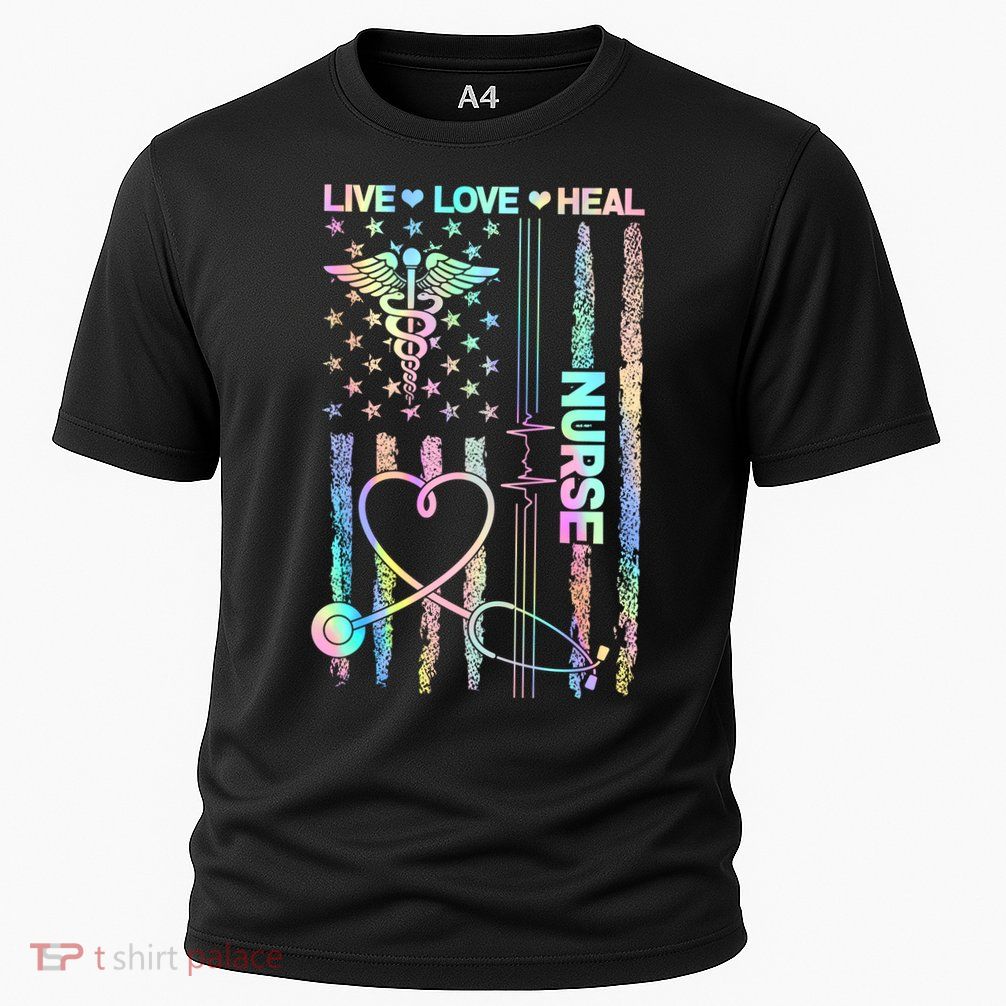 Nurse Live Love Heal Colorful USA Flag Performance Shirt