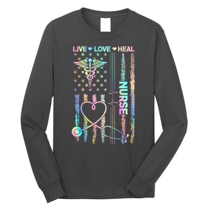 Nurse Live Love Heal Colorful USA Flag Long Sleeve Shirt