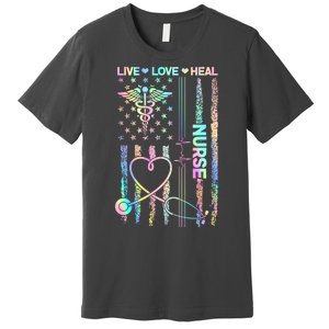 Nurse Live Love Heal Colorful USA Flag Premium T-Shirt