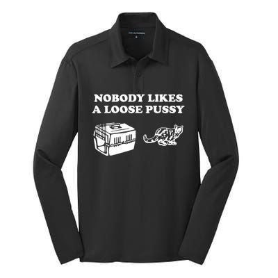 Nobody Likes Loose Pussy Silk Touch Performance Long Sleeve Polo