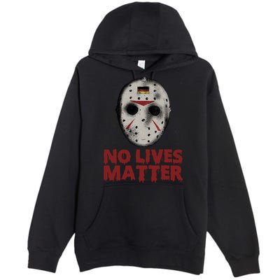 No Lives Matter Horror Halloween Jason Premium Pullover Hoodie