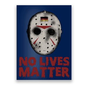 No Lives Matter Horror Halloween Jason Poster