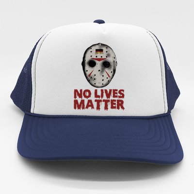 No Lives Matter Horror Halloween Jason Trucker Hat