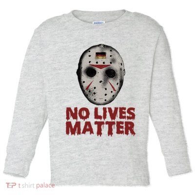No Lives Matter Horror Halloween Jason Toddler Long Sleeve Shirt