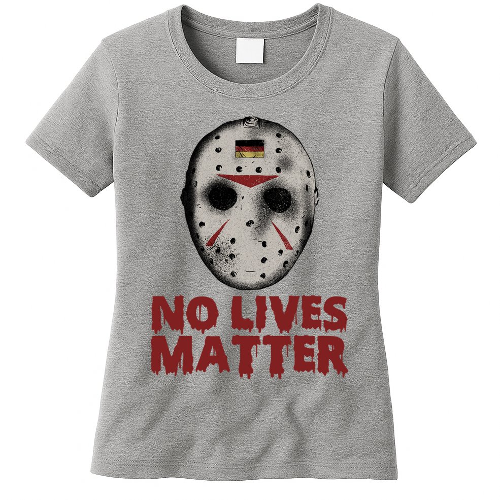 No Lives Matter Horror Halloween Jason Womens T-Shirt