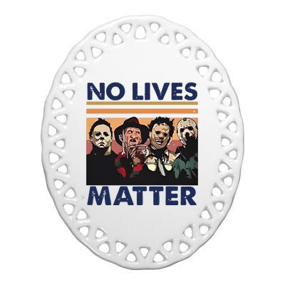 No Lives Matter Halloween Ceramic Oval Ornament