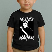 No Lives Matter Toddler T-Shirt