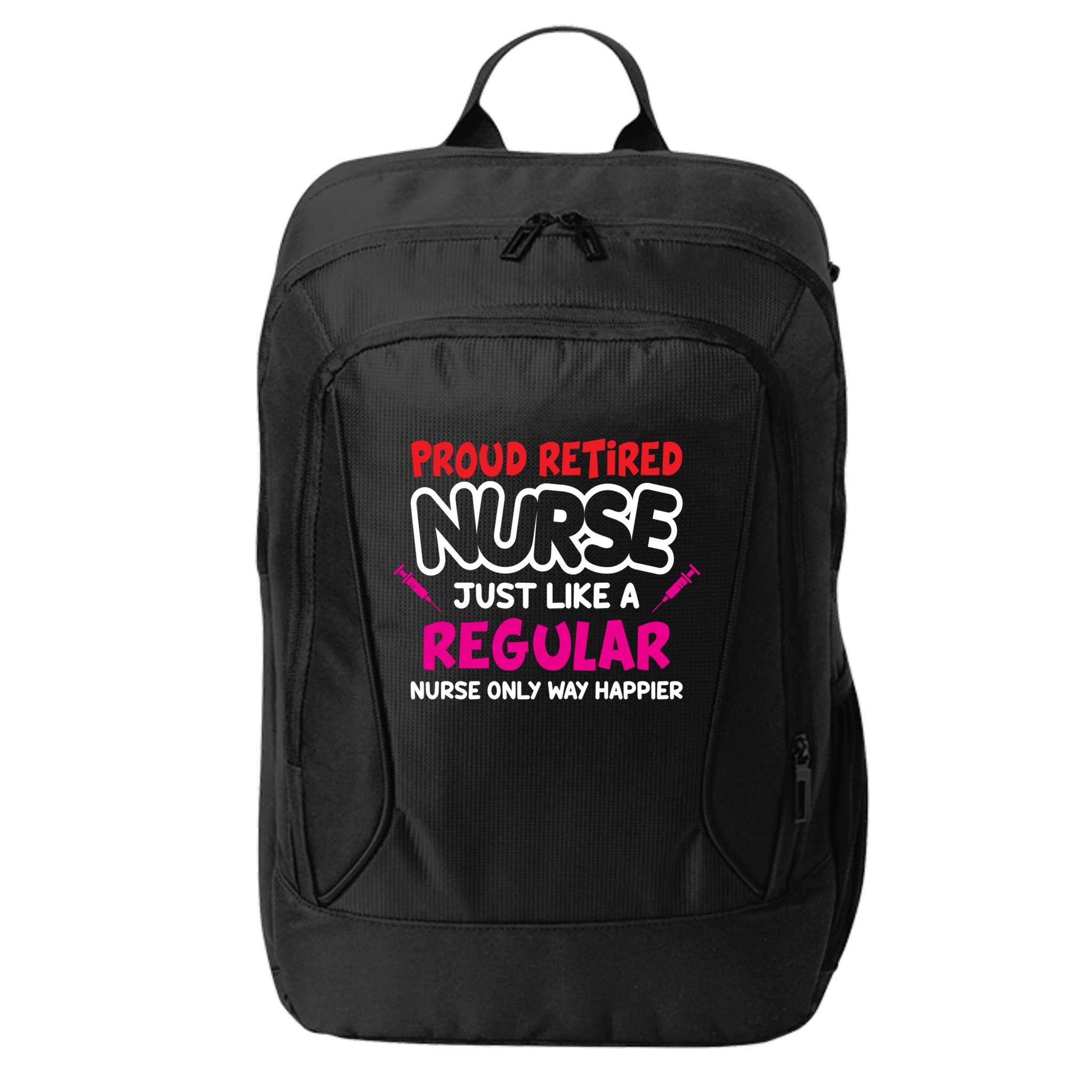Nurse Life Merch Proud Retired Nurse Just Like A Regular Gift City Backpack