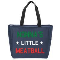 Nonnas Little Meatball Funny Italian Sayings Gift Zip Tote Bag