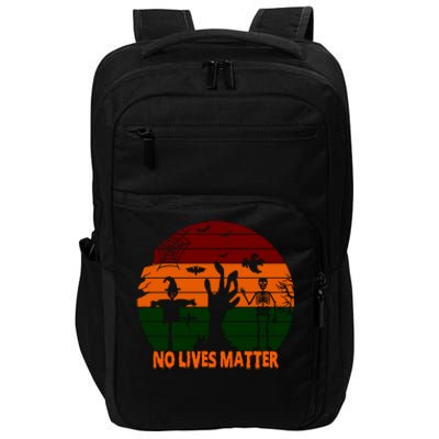 No Lives Matter Funny Halloween Impact Tech Backpack