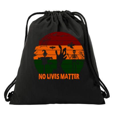 No Lives Matter Funny Halloween Drawstring Bag