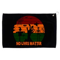 No Lives Matter Funny Halloween Grommeted Golf Towel