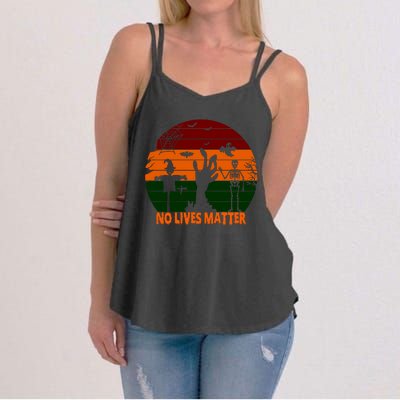 No Lives Matter Funny Halloween Women's Strappy Tank